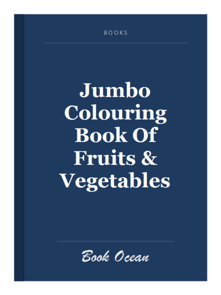 Jumbo Colouring Book Of Fruits & Vegetables