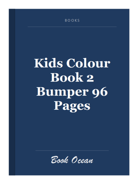 Kids Colour Book 2 Bumper 96 Pages