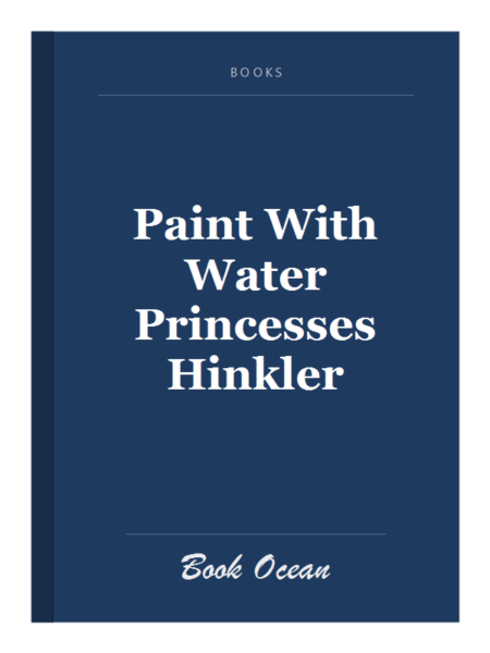 Paint With Water Princesses Hinkler