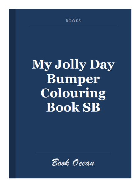 My Jolly Day Bumper Colouring Book SB