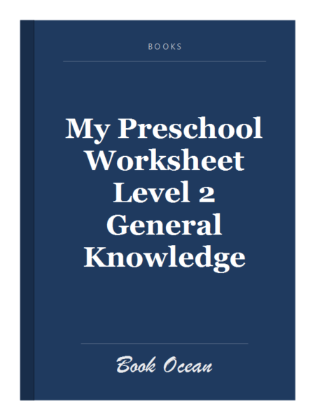 My Preschool Worksheet Level 2 General Knowledge