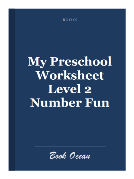 My Preschool Worksheet Level 2 Number Fun