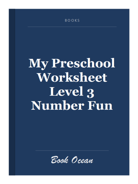 My Preschool Worksheet Level 3 Number Fun