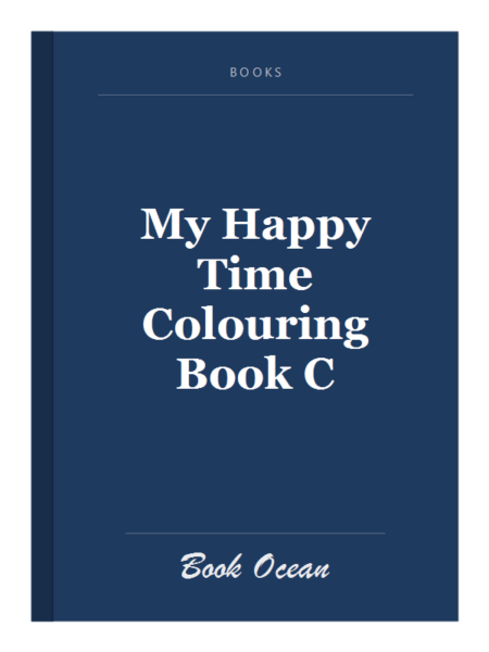 My Happy Time Colouring Book C