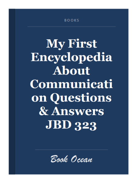 My First Encyclopedia About Communication Questions & Answers JBD 323