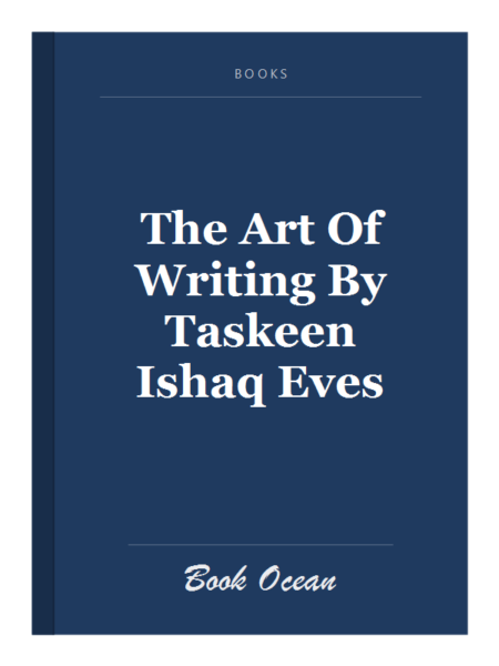 The Art Of Writing By Taskeen Ishaq Eves
