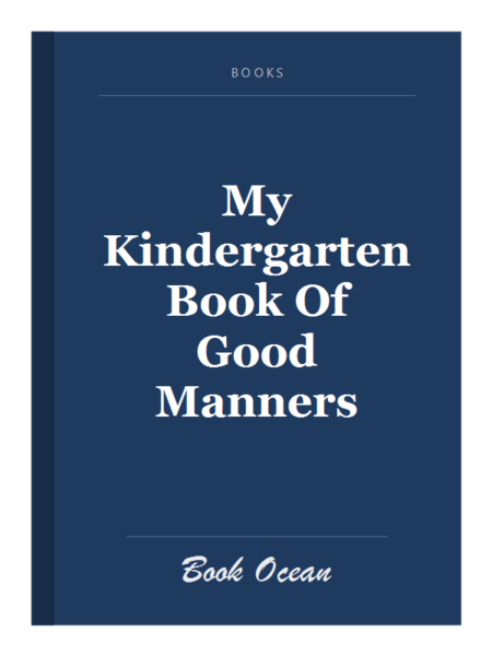My Kindergarten Book Of Good Manners