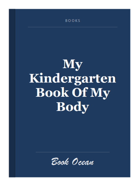 My Kindergarten Book Of My Body