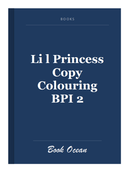 Li l Princess Copy Colouring BPI 2