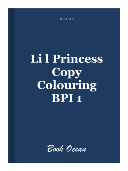 Li l Princess Copy Colouring BPI 1