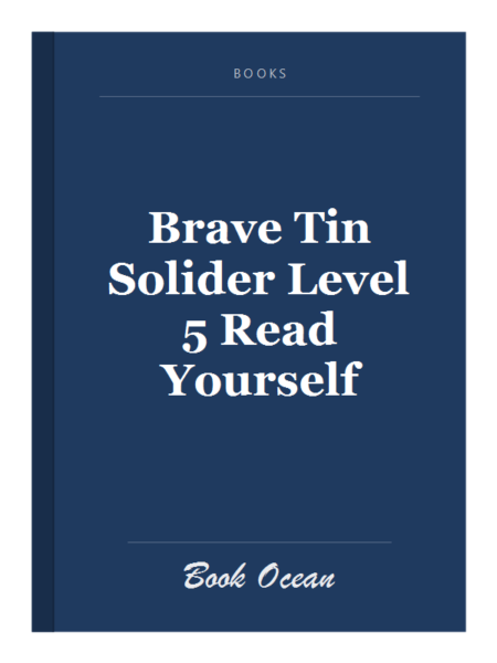 Brave Tin Solider Level 5 Read Yourself