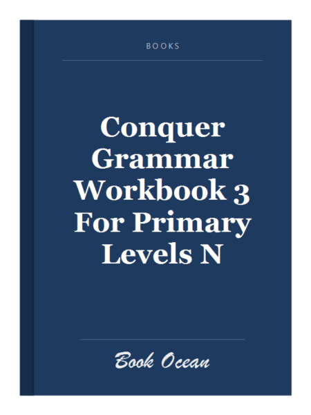 Conquer Grammar Workbook 3 For Primary Levels N