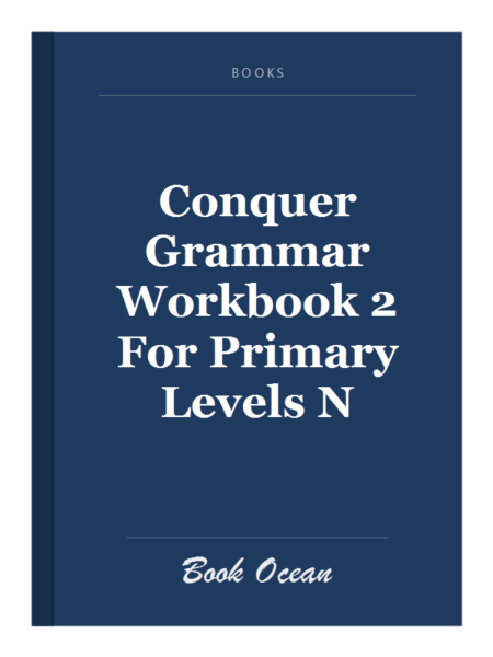 Conquer Grammar Workbook 2 For Primary Levels N