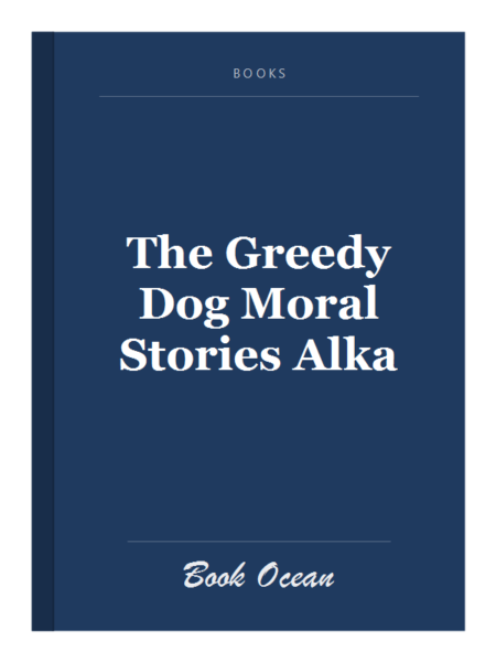The Greedy Dog Moral Stories Alka
