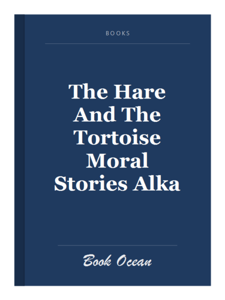 The Hare And The Tortoise Moral Stories Alka