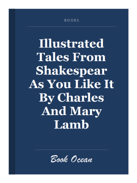 Illustrated Tales From Shakespear As You Like It By Charles And Mary Lamb