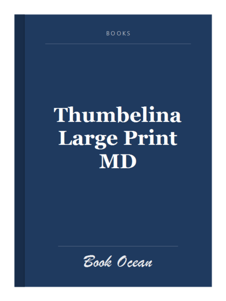 Thumbelina Large Print MD