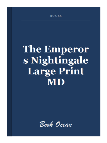 The Emperor s Nightingale Large Print MD