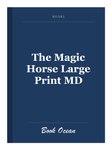 The Magic Horse Large Print MD