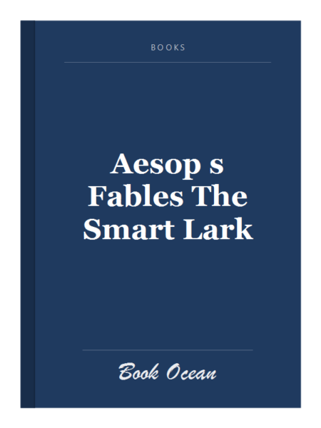 Aesop s Fables The Smart Lark