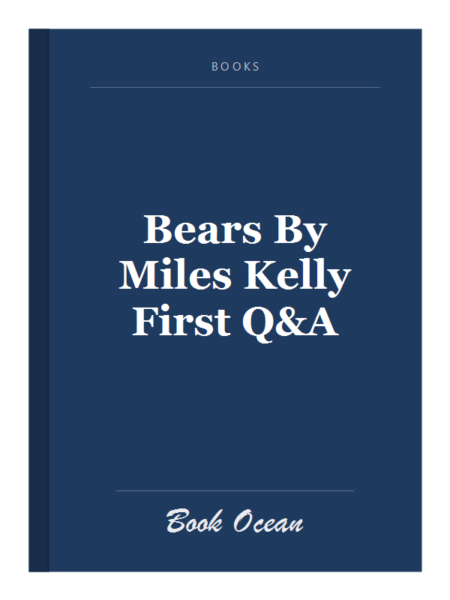 Bears By Miles Kelly First Q&A