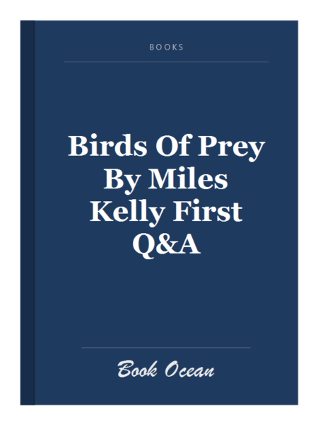 Birds Of Prey By Miles Kelly First Q&A