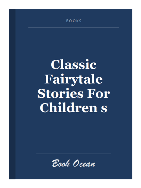 Classic Fairytale Stories For Children s