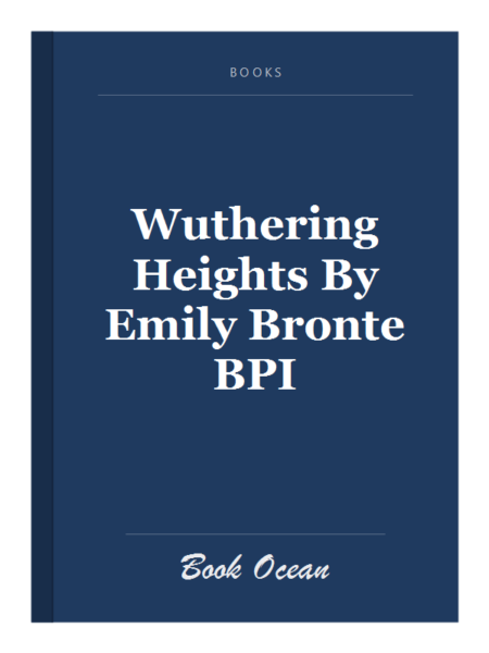 Wuthering Heights By Emily Bronte BPI