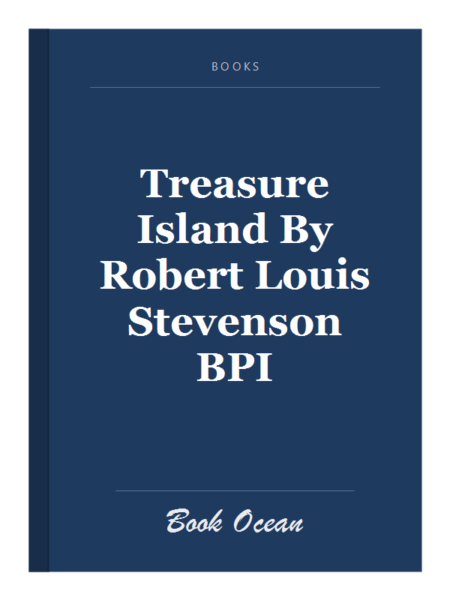 Treasure Island By Robert Louis Stevenson BPI
