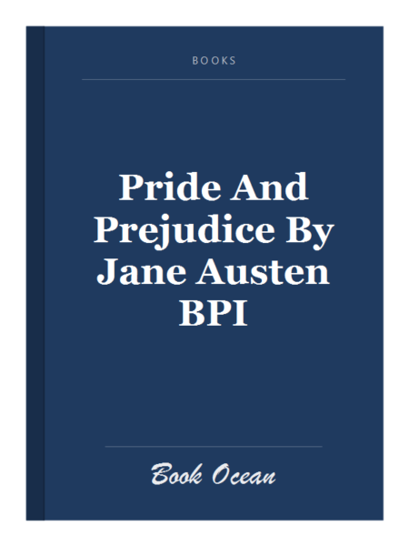 Pride And Prejudice By Jane Austen BPI