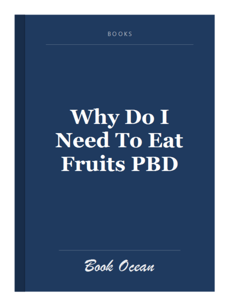 Why Do I Need To Eat Fruits PBD