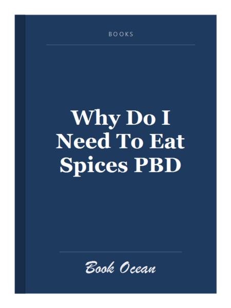 Why Do I Need To Eat Spices PBD
