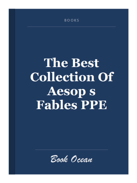 The Best Collection Of Aesop s Fables PPE