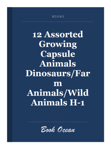 12 Assorted Growing Capsule Animals Dinosaurs/Farm Animals/Wild Animals H-1