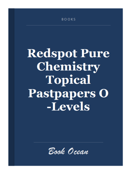 Redspot Pure Chemistry Topical Pastpapers O-Levels