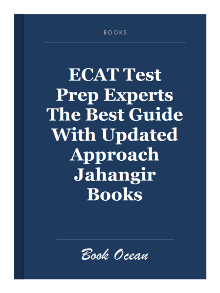 ECAT Test Prep Experts The Best Guide With Updated Approach Jahangir Books