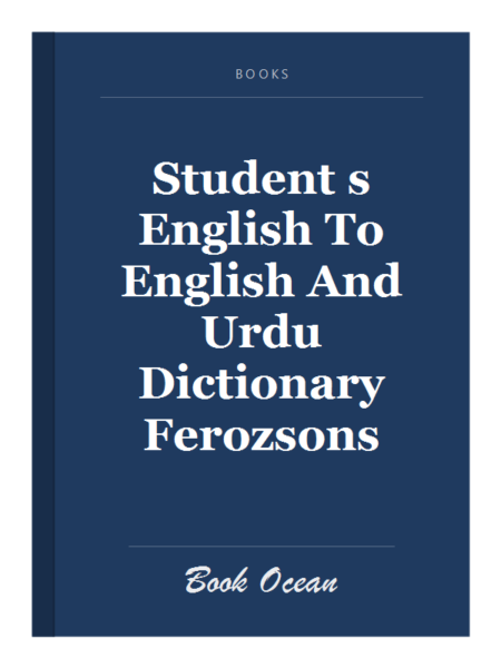 Student s English To English And Urdu Dictionary Ferozsons