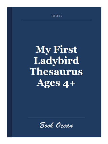My First Ladybird Thesaurus Ages 4+