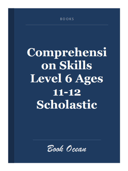 Comprehension Skills Level 6 Ages 11-12 Scholastic