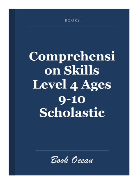 Comprehension Skills Level 4 Ages 9-10 Scholastic