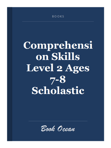 Comprehension Skills Level 2 Ages 7-8 Scholastic