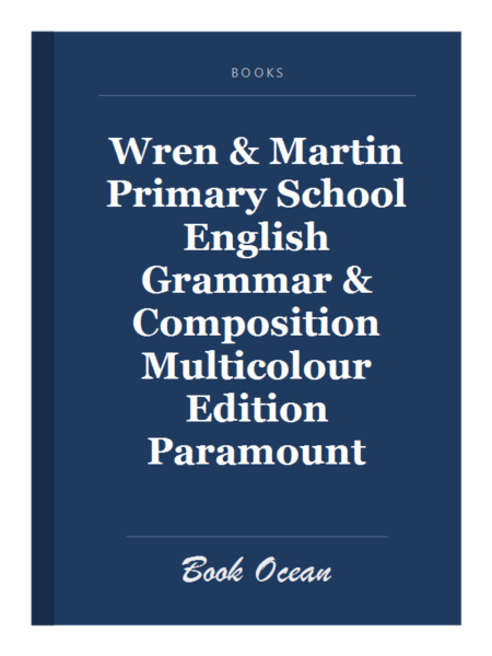 Wren & Martin Primary School English Grammar & Composition Multicolour Edition Paramount