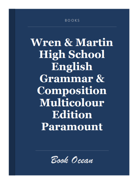 Wren & Martin High School English Grammar & Composition Multicolour Edition Paramount