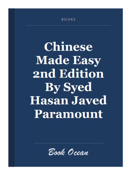 Chinese Made Easy 2nd Edition By Syed Hasan Javed Paramount