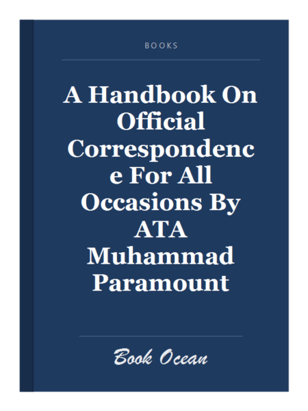 A Handbook On Official Correspondence For All Occasions By ATA Muhammad Paramount