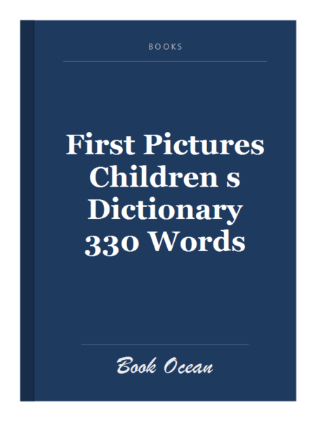 First Pictures Children s Dictionary 330 Words