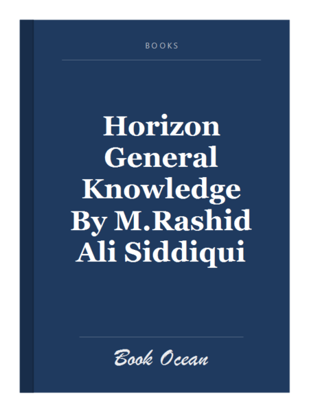 Horizon General Knowledge By M.Rashid Ali Siddiqui