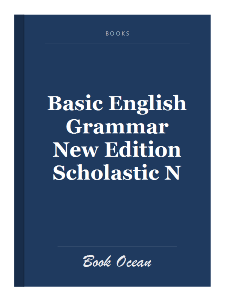 Basic English Grammar New Edition Scholastic N