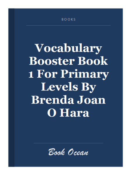 Vocabulary Booster Book 1 For Primary Levels By Brenda Joan O Hara