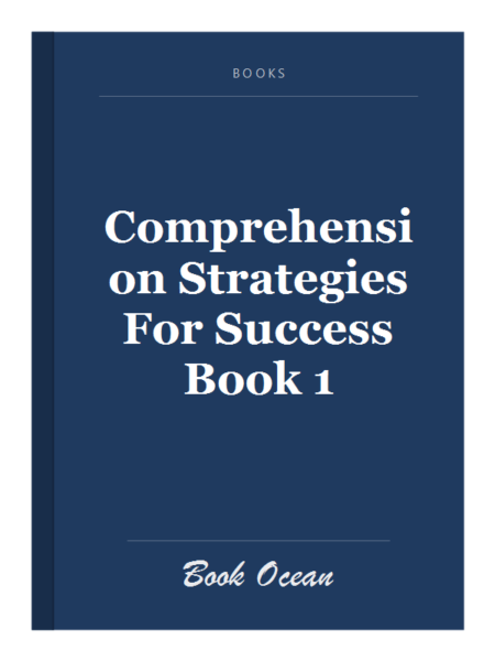 Comprehension Strategies For Success Book 1